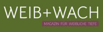 Logo WEIB+WACH Magazin für weibliche Tiefe
