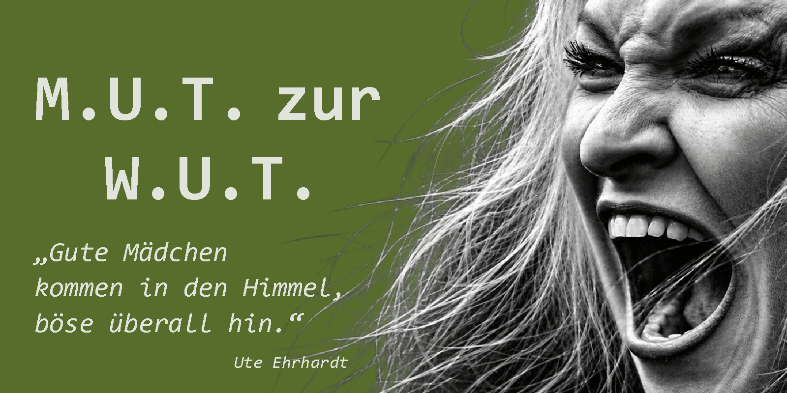 Wütende Frau – M.U.T. zur W.U.T.